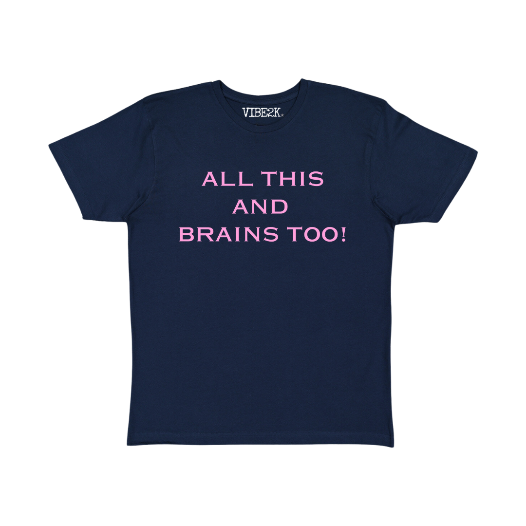 All This And Brains Too Baby Tee