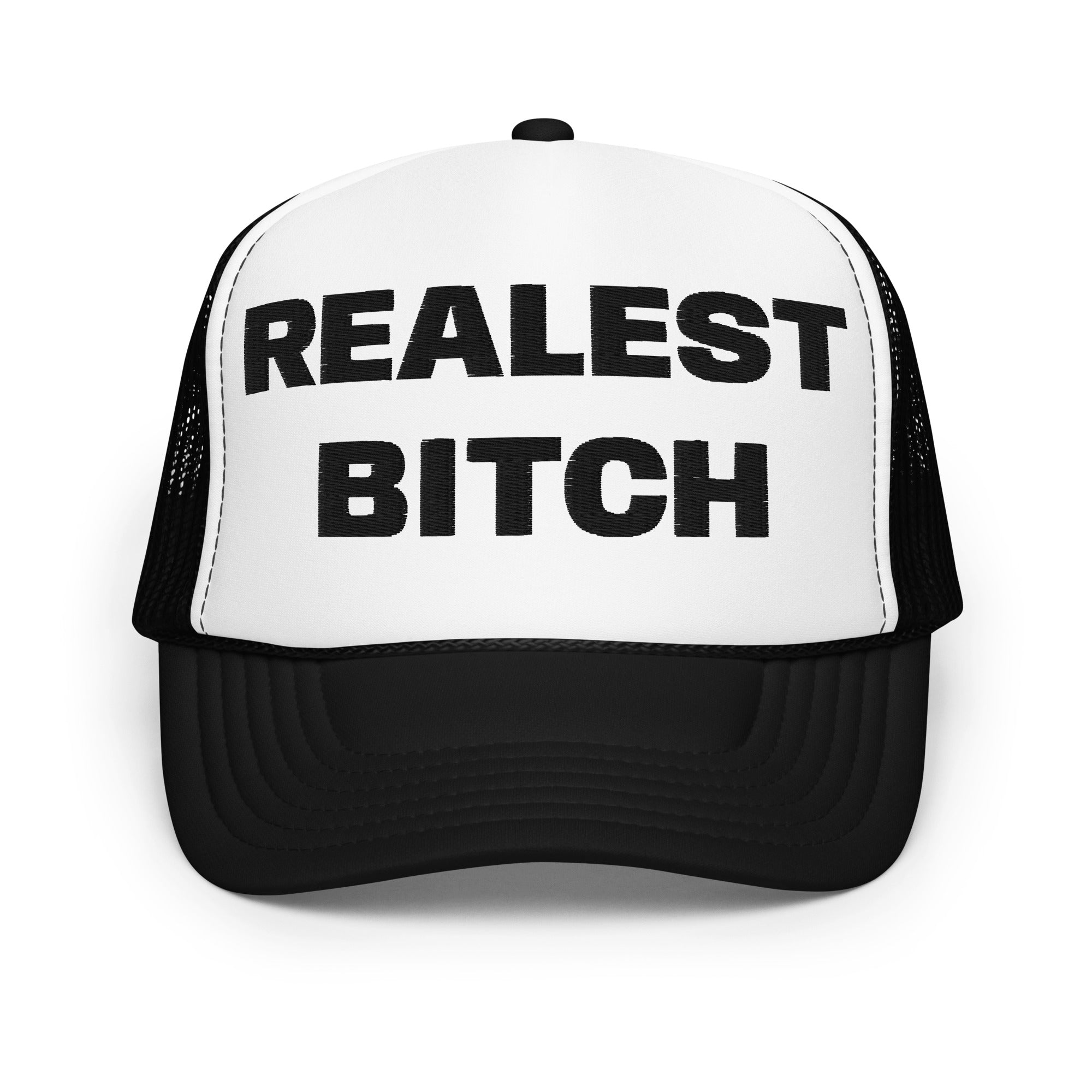 Realest Bitch Foam Trucker Hat